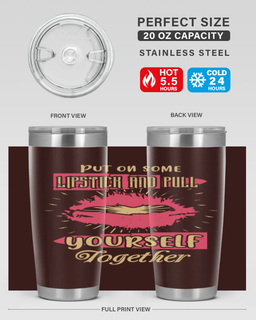 Put on some lipstick and pull yourself together Style 188#- make up- Tumbler