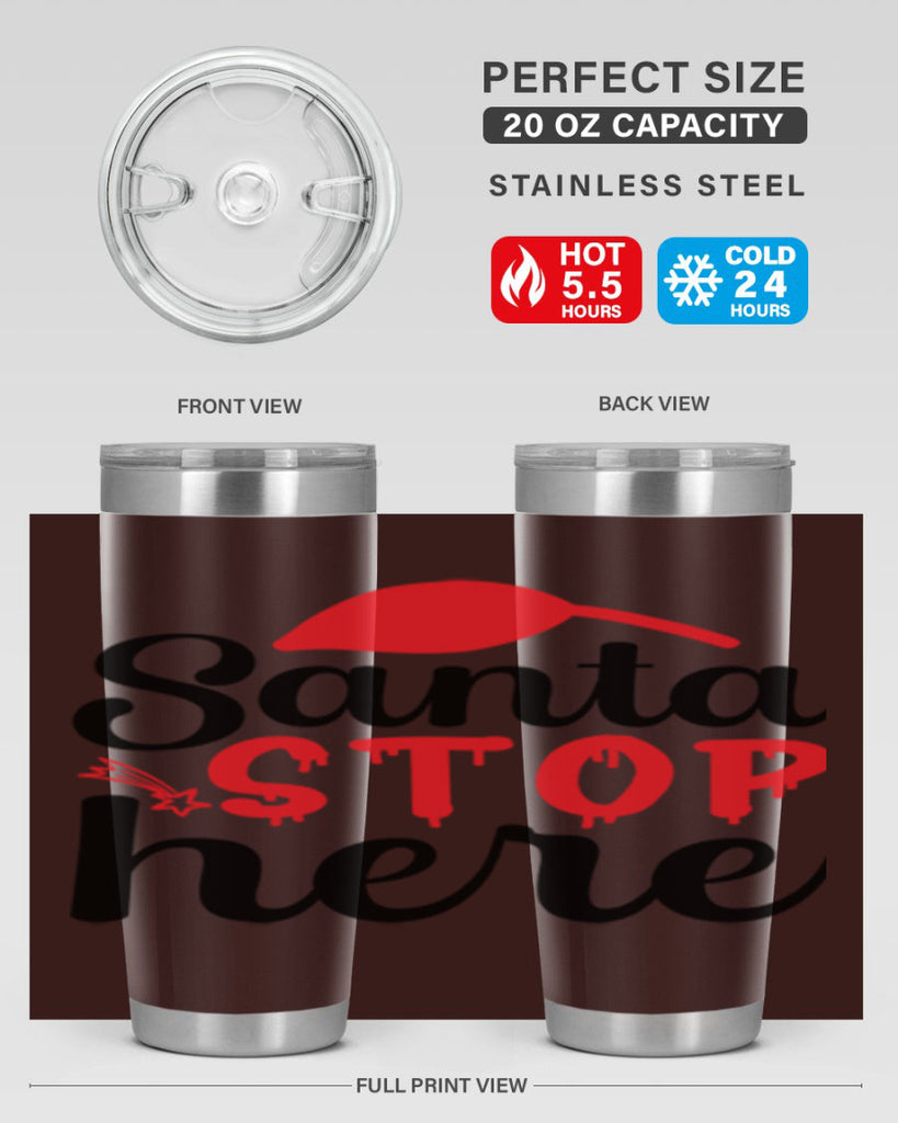 Santa stop here 352#- winter- Tumbler