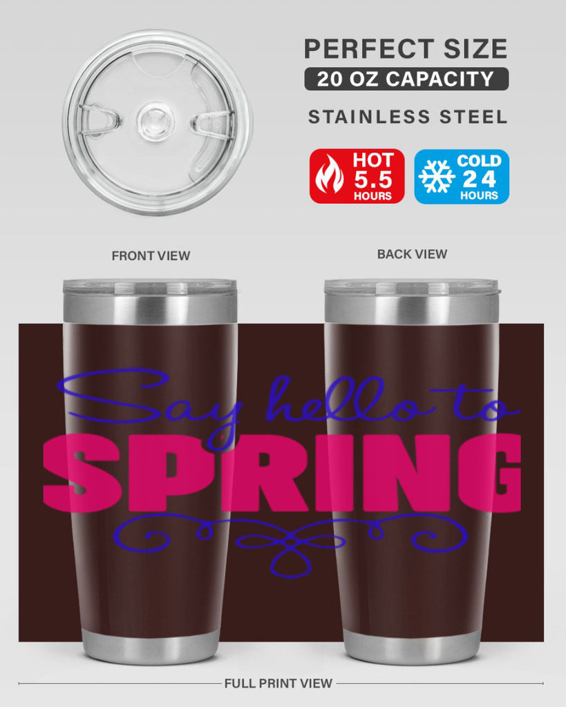 Say Hello to Spring 401#- spring- Tumbler