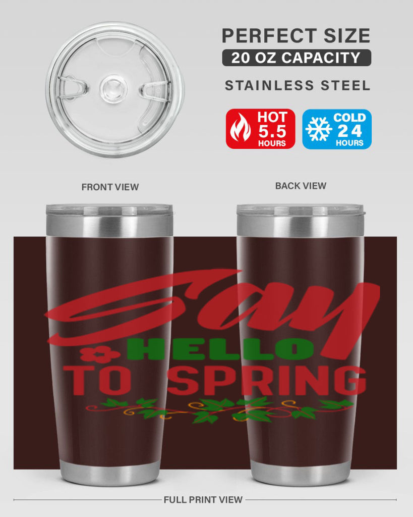 Say Hello to Spring 403#- spring- Tumbler