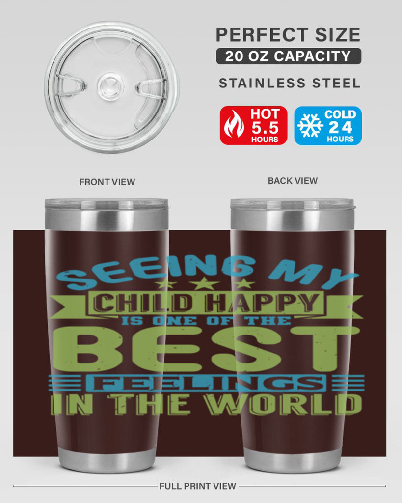 Seeing my child happy is the Best Feeling Style 175#- baby- tumbler