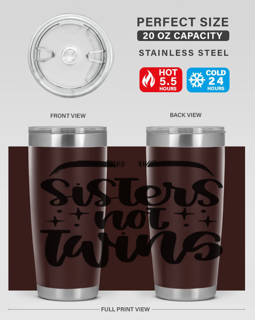 Sister Not Twins Style 23#- make up- Tumbler