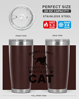 Sorry I Cant Style 116#- cat- Tumbler