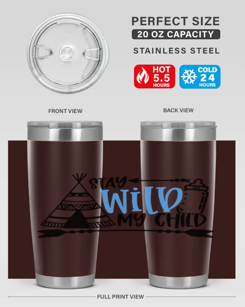 Stay Wild My Child Style 24#- baby- tumbler