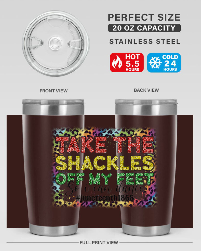 Take The Shackles Off My Feet Juneteenth 34#- Juneteenth- tumbler