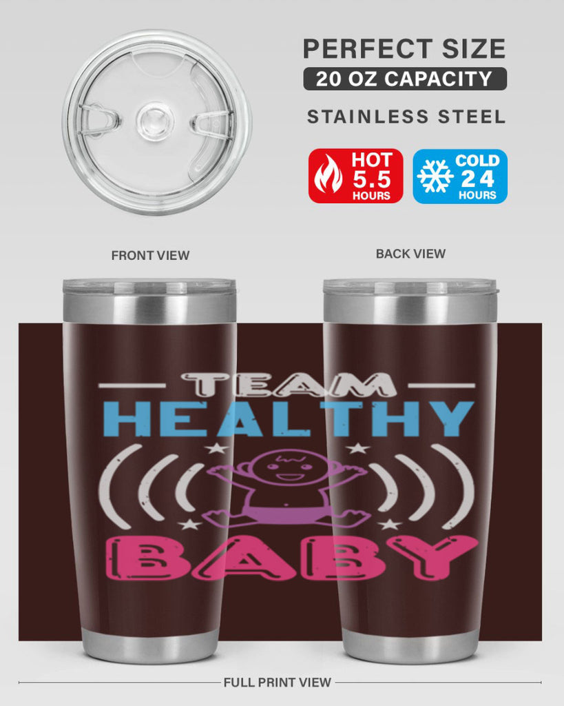 Team Healthy Baby Style 11#- baby shower- tumbler