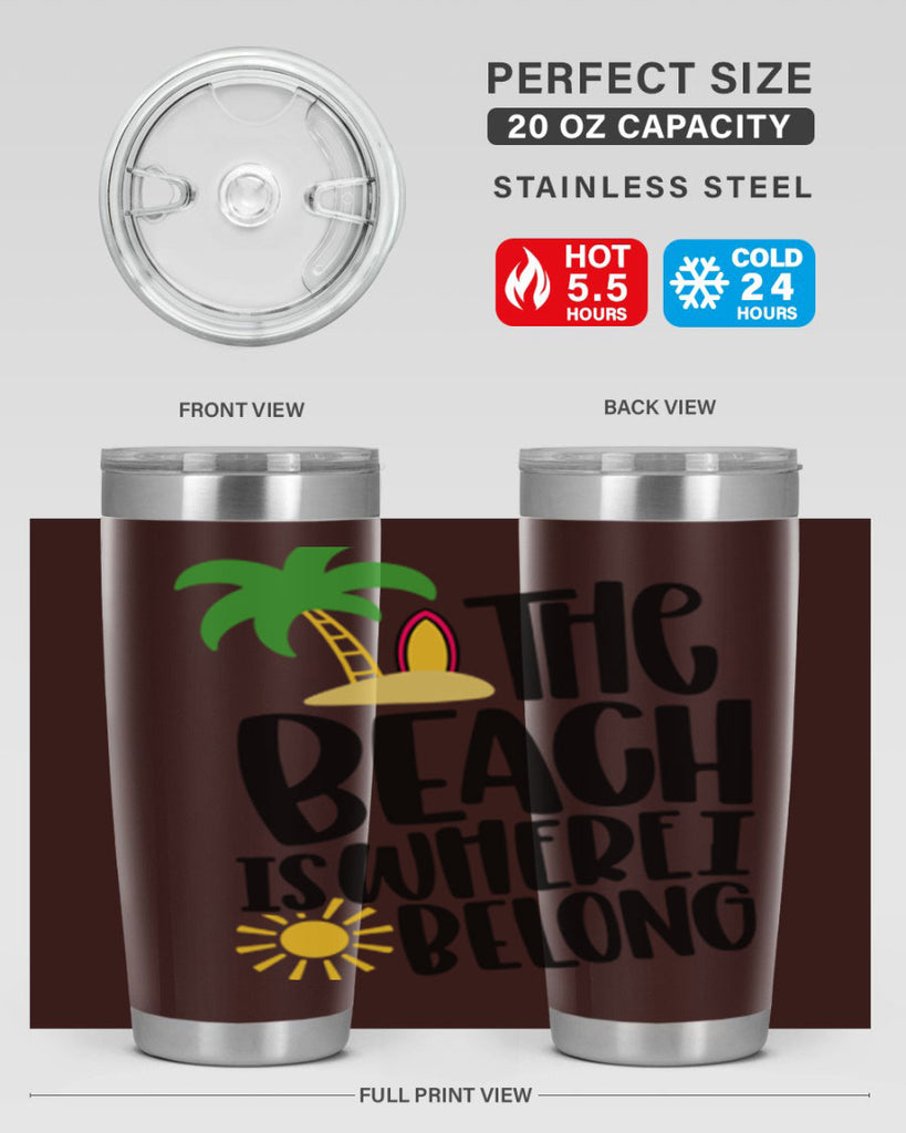 The Beach Is Where I Belong Style 11#- summer- Tumbler