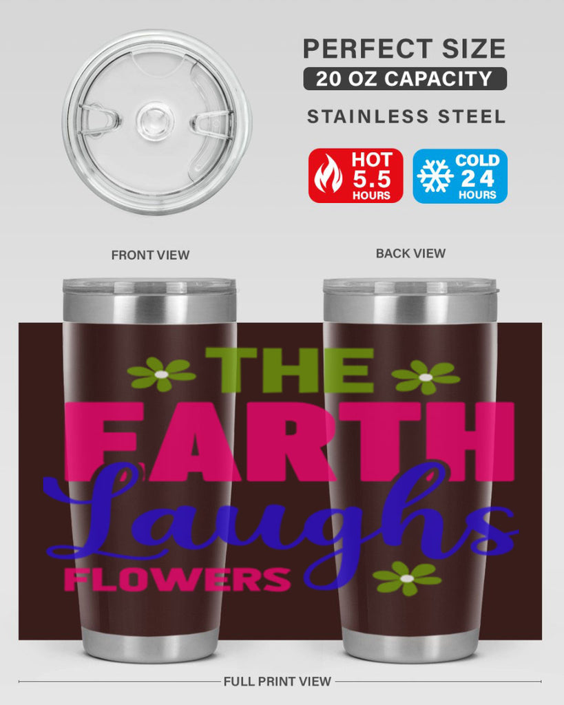 The Earth Laughs Flowers 530#- spring- Tumbler