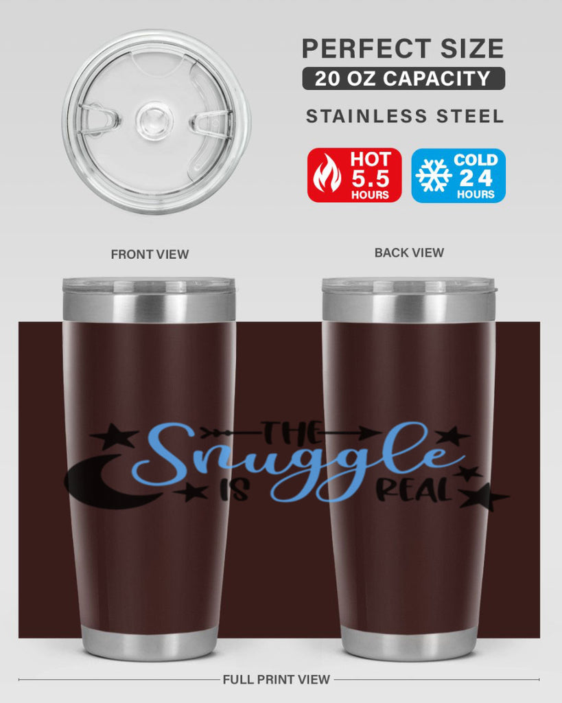 The Snuggle Is Real Style 18#- baby- tumbler