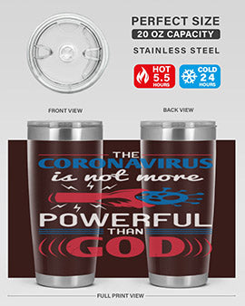 The coronavirus is not more powerful than God Style 21#- corona virus- Tumbler
