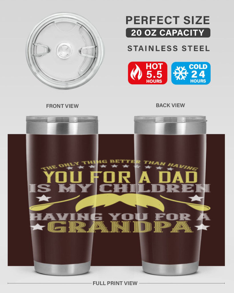 The only thing better 65#- grandpa - papa- Tumbler
