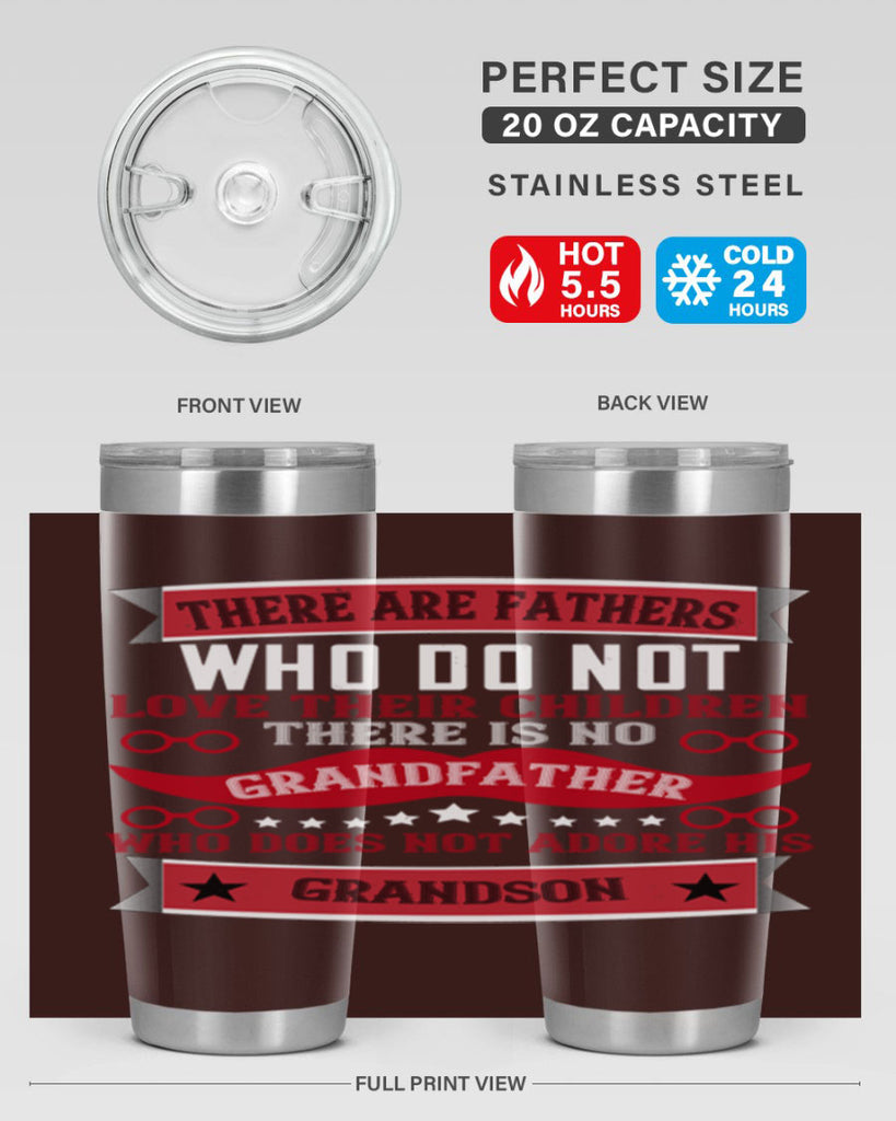 There are fathers who do not love their children 63#- grandpa - papa- Tumbler