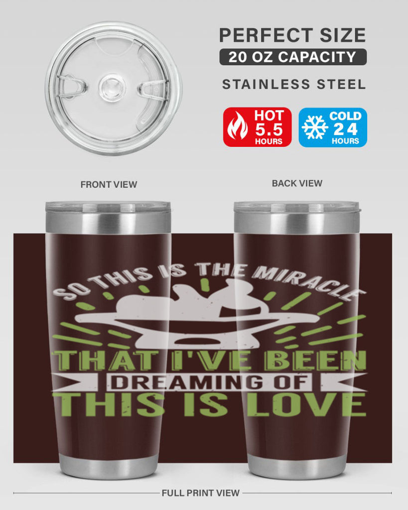 This is the miracle that i have been dreaming of Style 166#- baby- tumbler