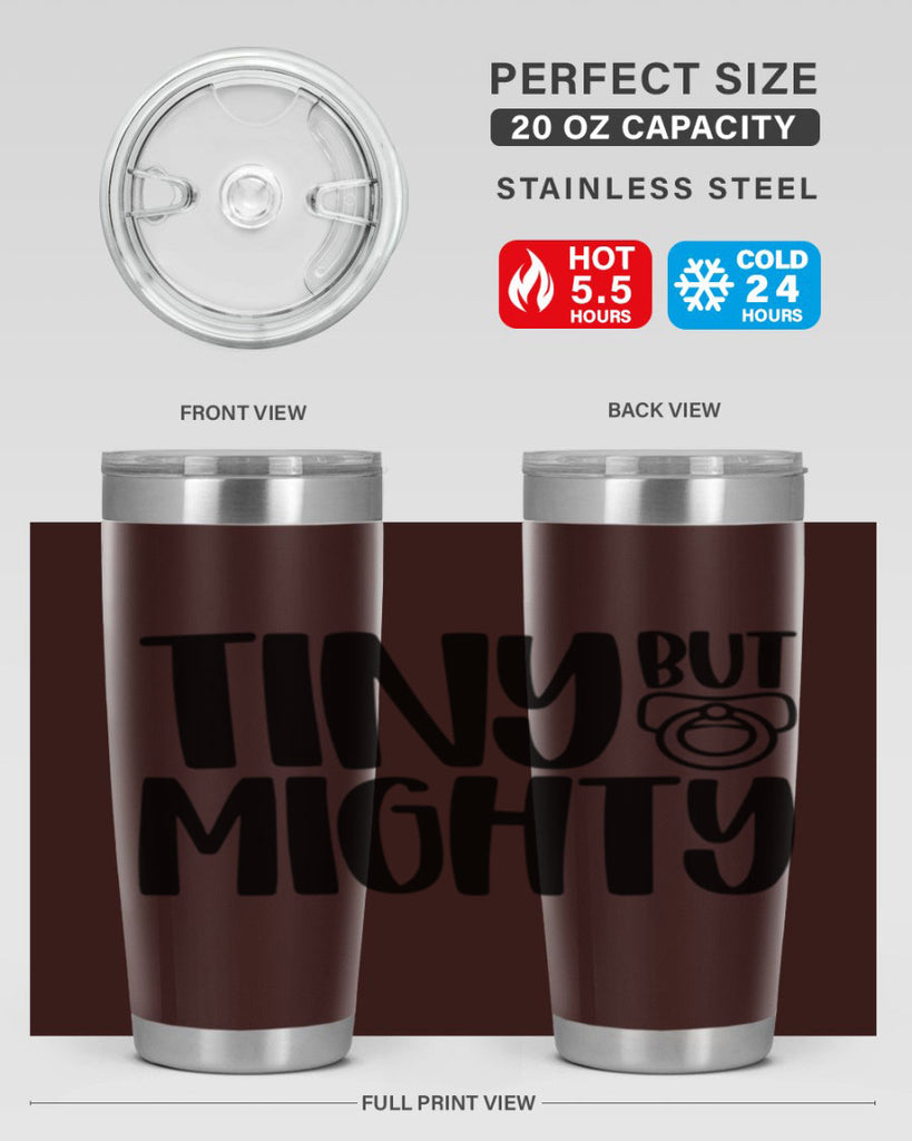 Tiny But Mighty Style 17#- baby- tumbler
