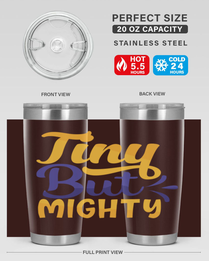 Tiny But Mighty Style 192#- baby- tumbler