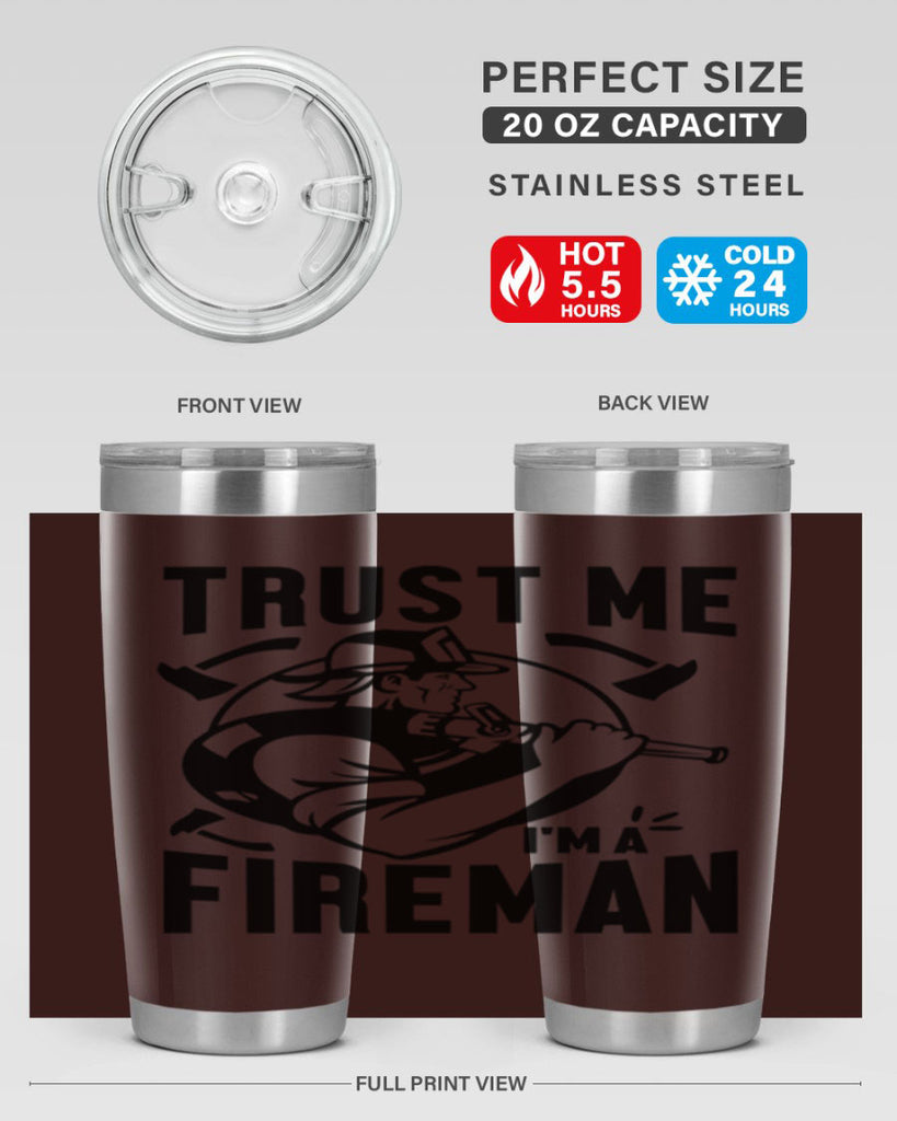 Trust me Style 16#- fire fighter- tumbler