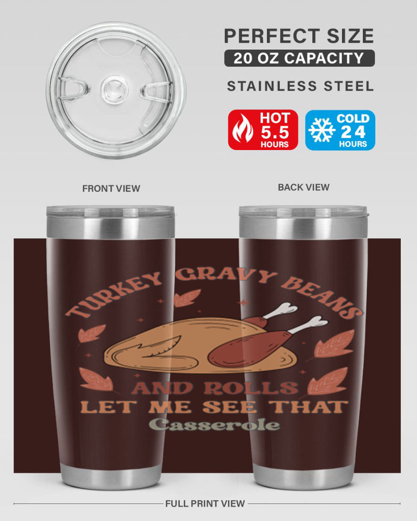 Turkey Gravy Beans And Rolls Let Me See That Casserole 623#- fall- Tumbler