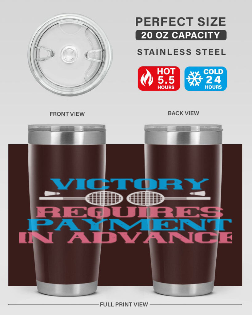 Victory requires payment in advance 1782#- badminton- Tumbler