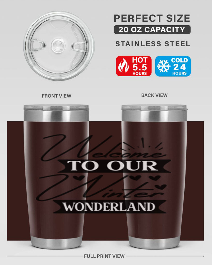 Welcome To Our Winter Wonderland 468#- winter- Tumbler
