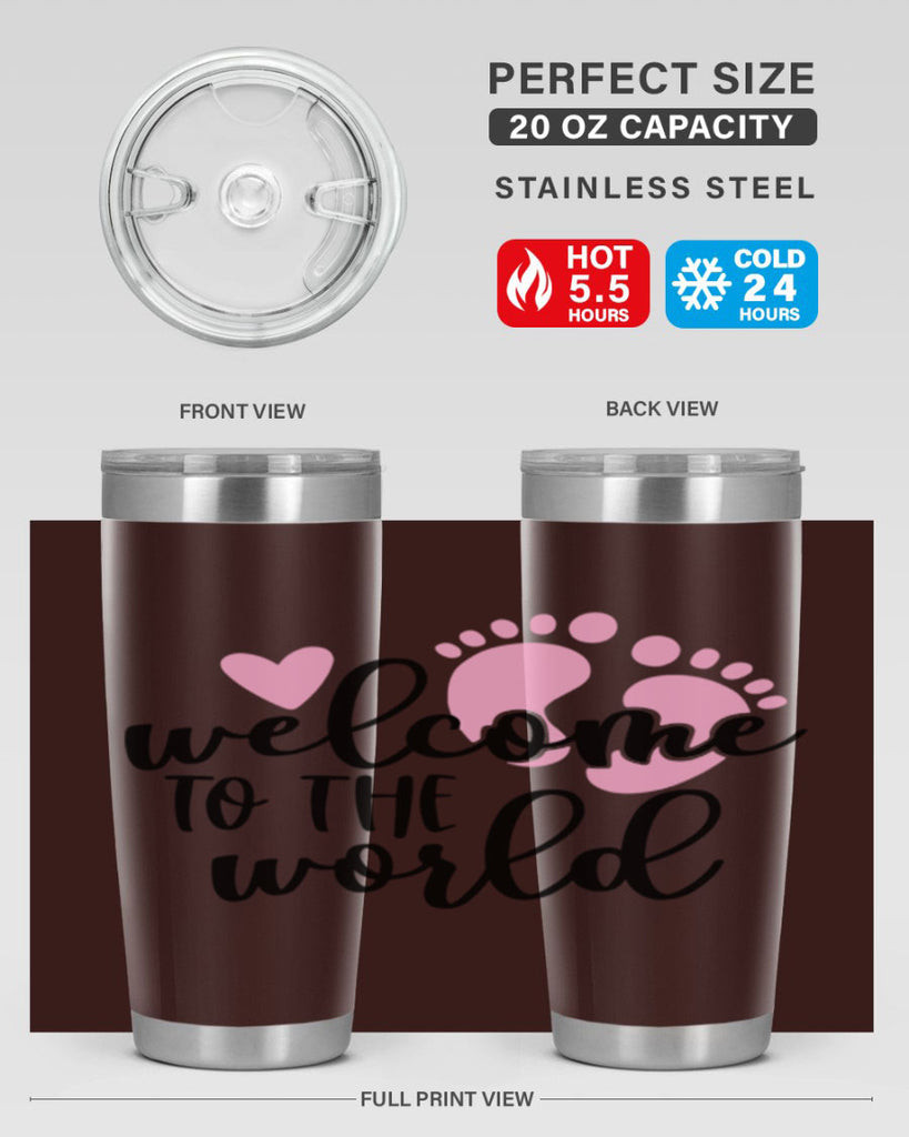 Welcome To The World Style 15#- baby- tumbler