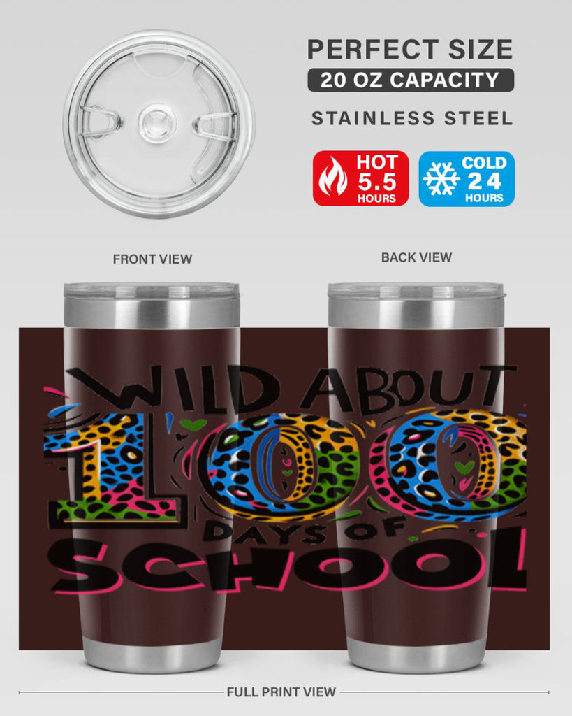 Wild about 100 days Sublimation 58#- 100 days of school- Tumbler