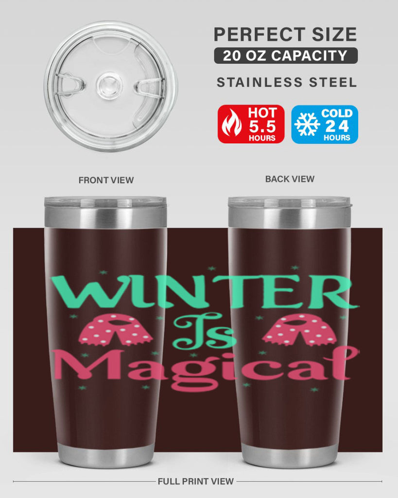 Winter is Magical 560#- winter- Tumbler