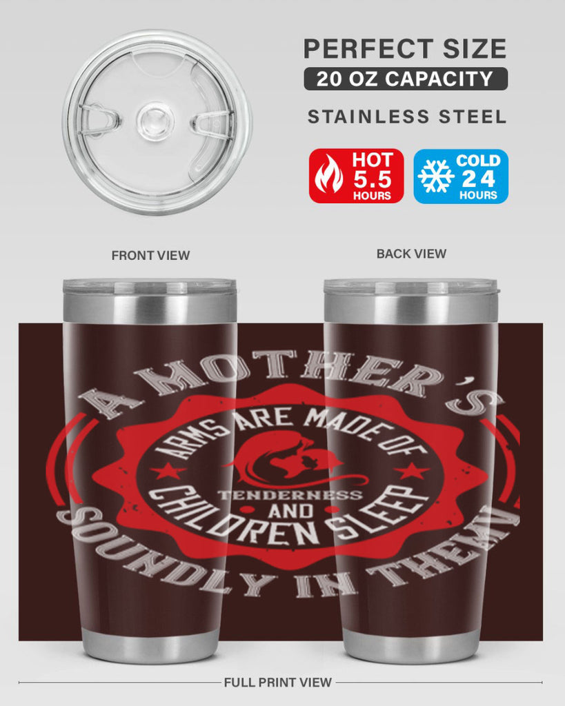a mother’s arms are made 6#- mothers day- Tumbler