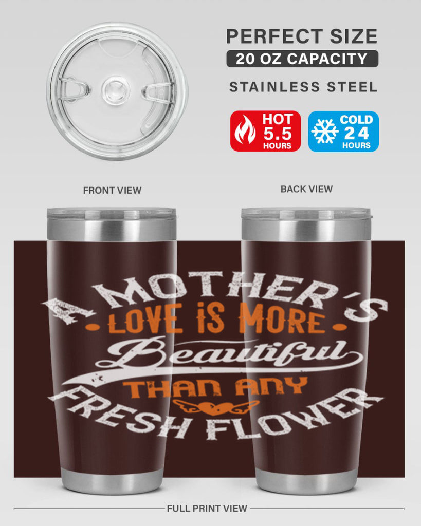 a mother’s love is more 98#- mothers day- Tumbler