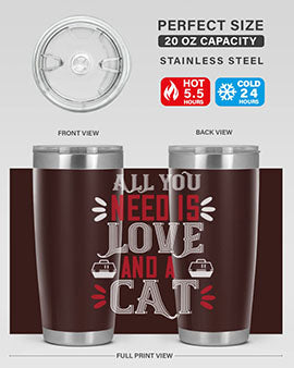 all you need is love Style 27#- cat- Tumbler
