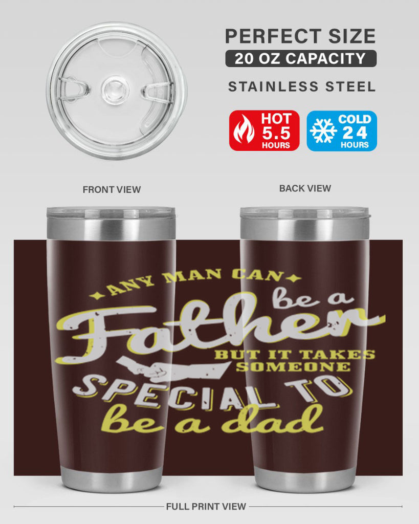 any man can be 257#- fathers day- Tumbler