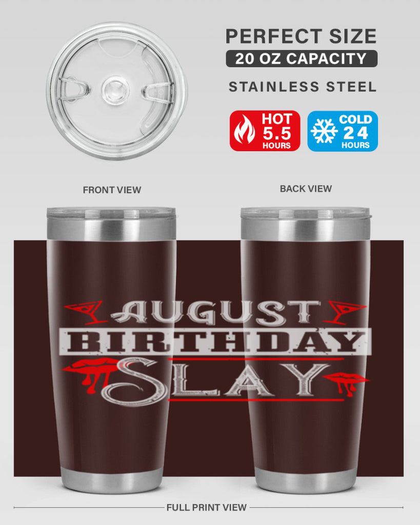 august birthday slay Style 61#- birthday- tumbler