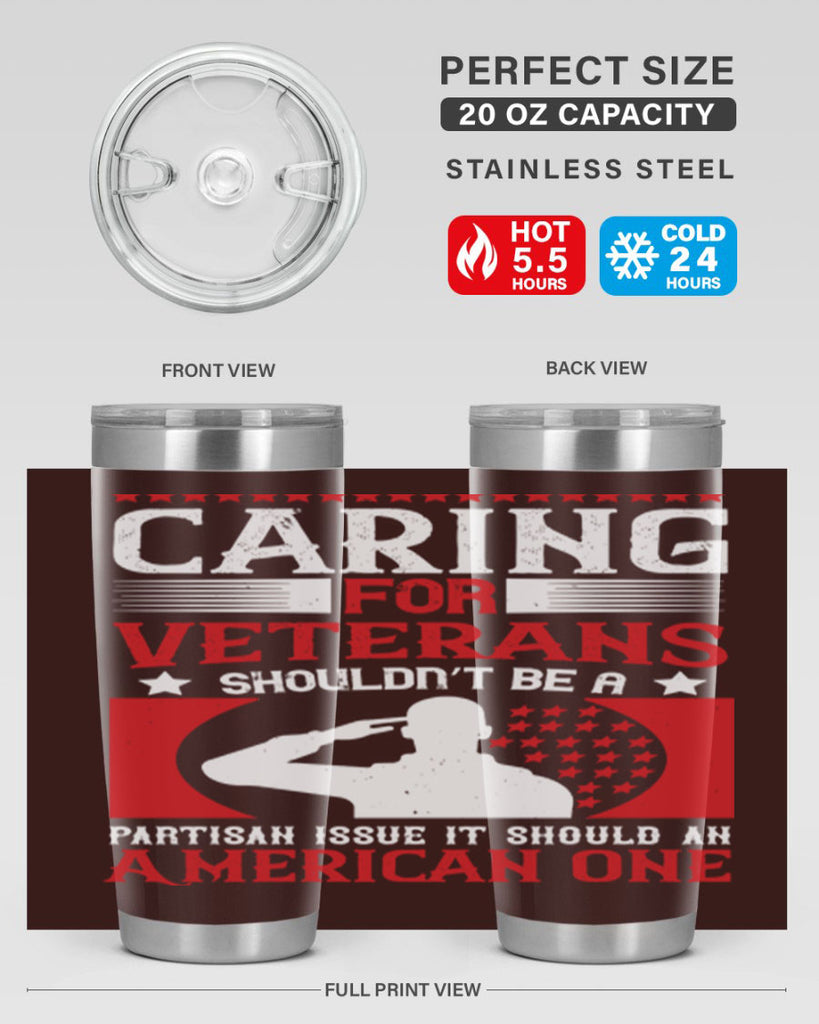 caring for veterans shouldn’t be a partisan issue it should an american one 68#- Veterns Day- Tumbler