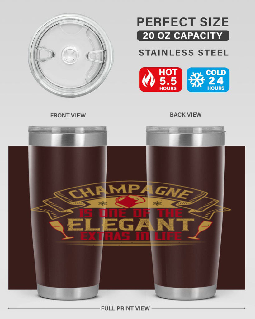 champagne is one of the elegant extras in life 9#- drinking- Tumbler