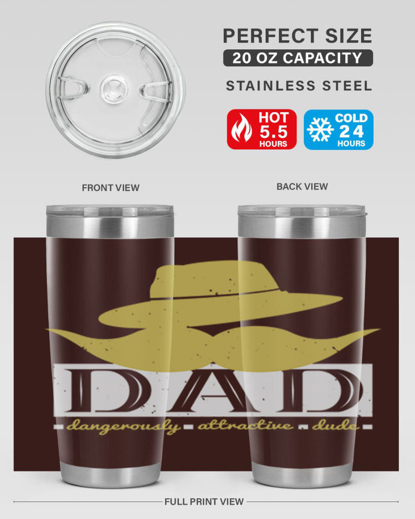 dad dangerously attractive 242#- fathers day- Tumbler