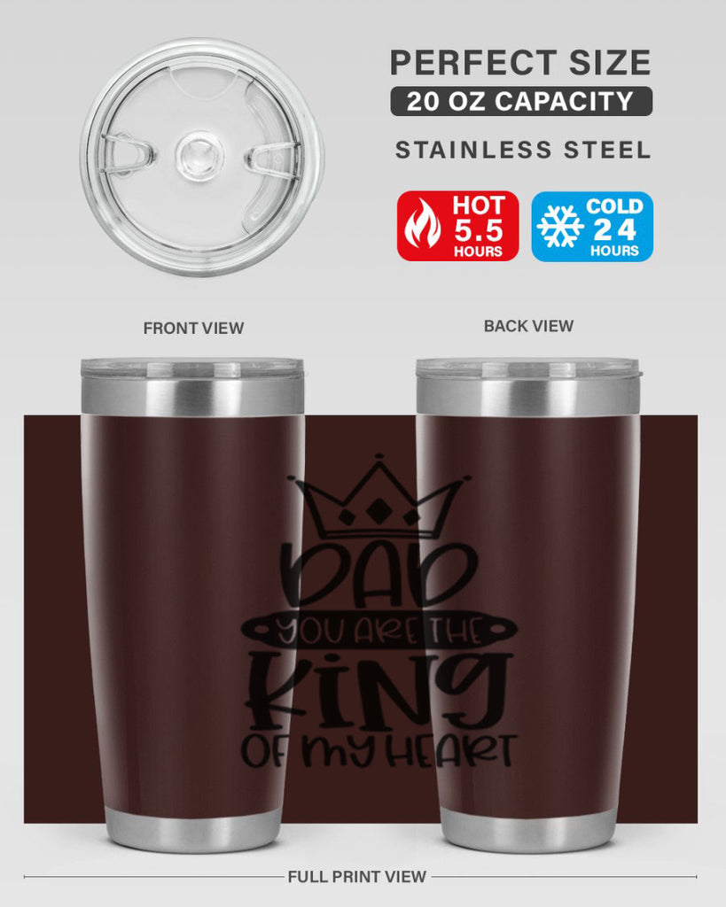 dad you are the king of my heart 57#- fathers day- Tumbler