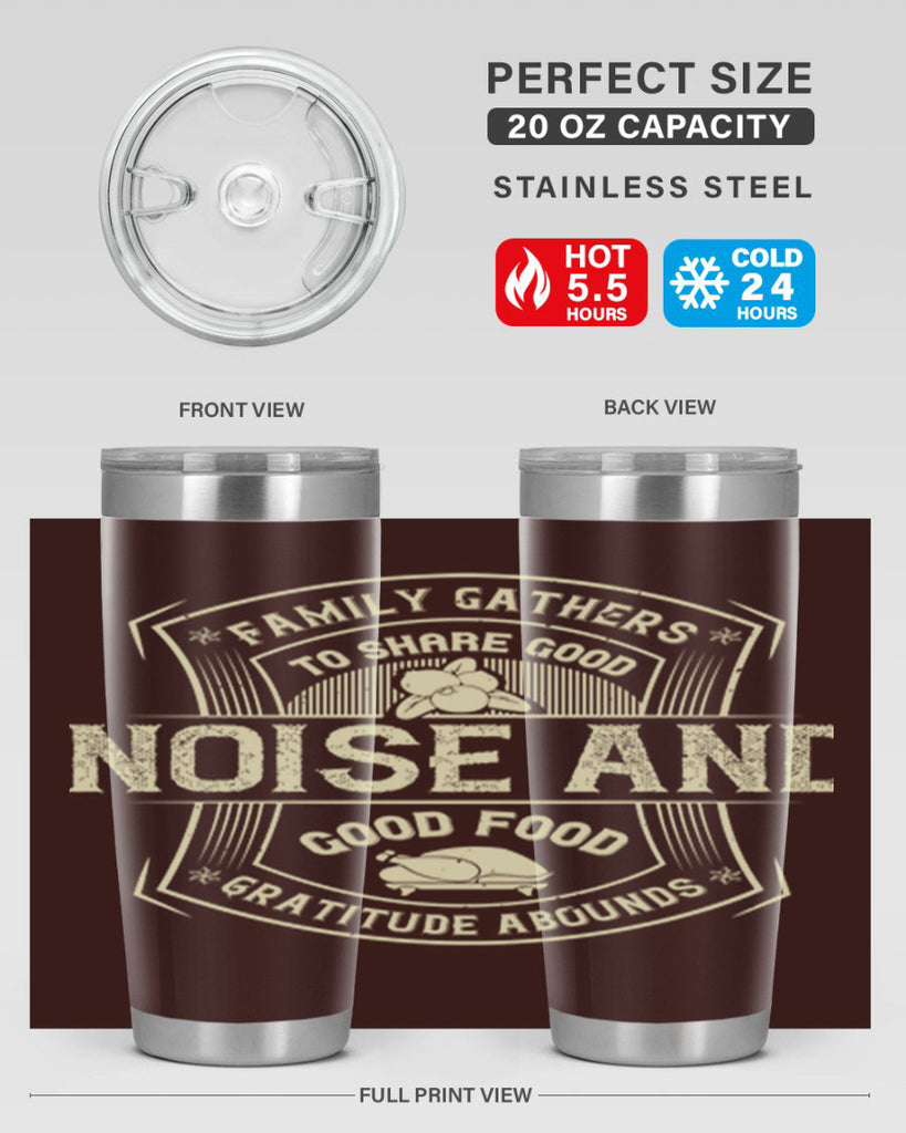 family gathers to share good noise and good food gratitude abounds 48#- thanksgiving- Tumbler