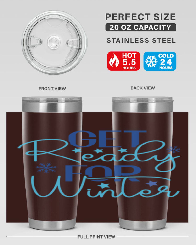 get ready for winter 113#- winter- Tumbler