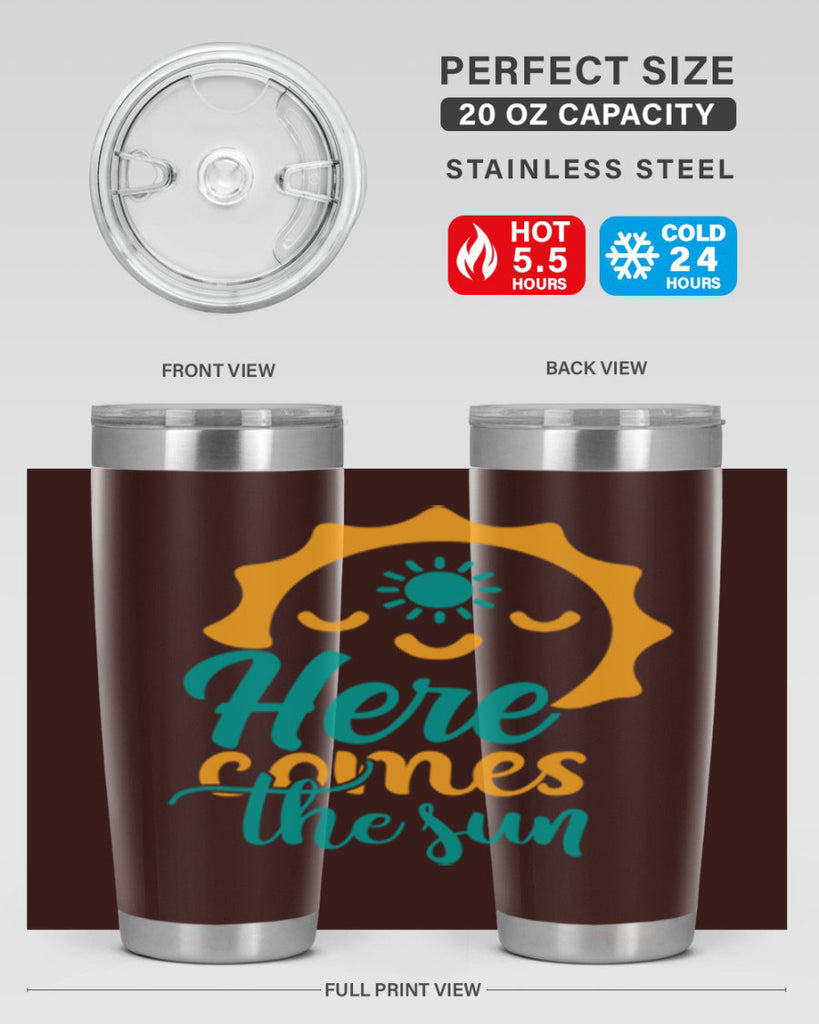 here comes the sun Style 96#- summer- Tumbler