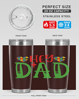hey dad Style 14#- autism- Tumbler