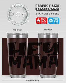 hey mama Style 17#- autism- Tumbler