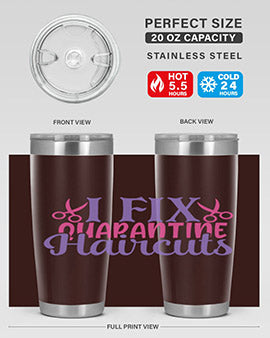 i fix quarantine haircuts Style 51#- corona virus- Tumbler