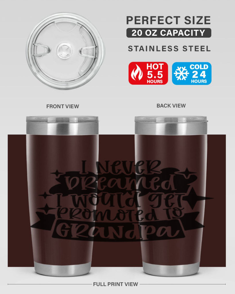 i never dreamed i would get promoted 37#- fathers day- Tumbler