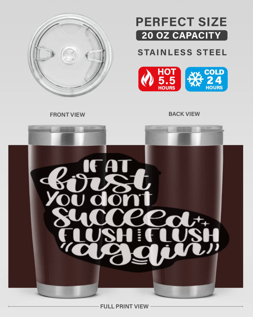 if at first you dont 28#- bathroom- Tumbler