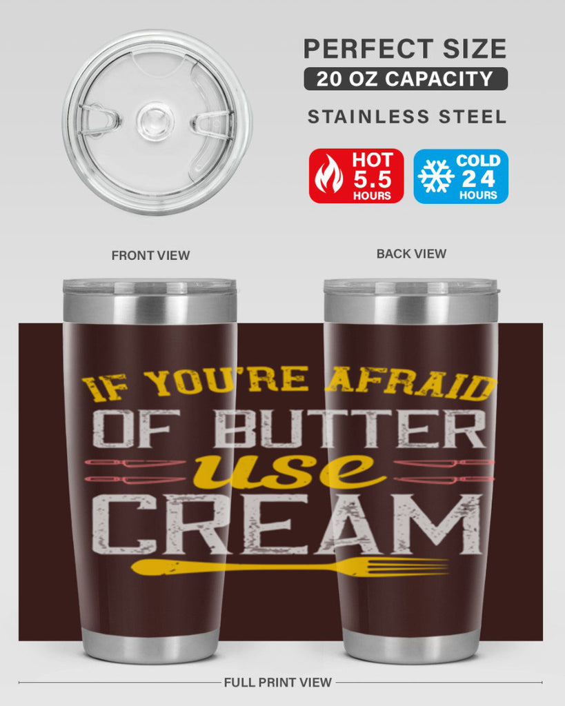 if you’re afraid of butter use cream 23#- cooking- Tumbler