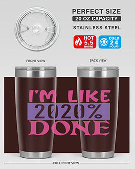 im like done Style 50#- corona virus- Tumbler