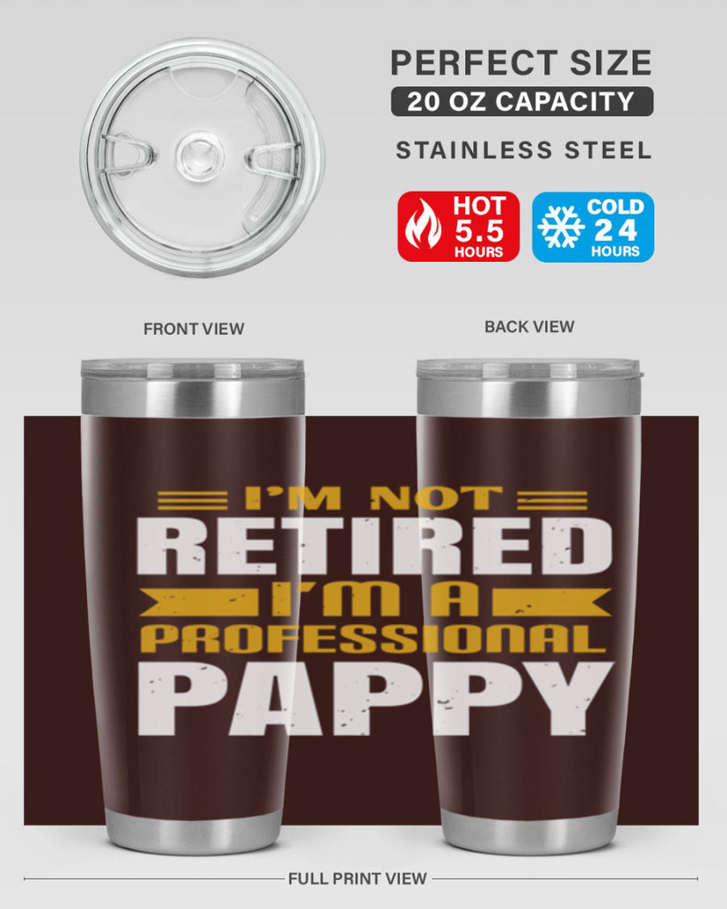im not retired im a professional pappy 35#- grandpa - papa- Tumbler
