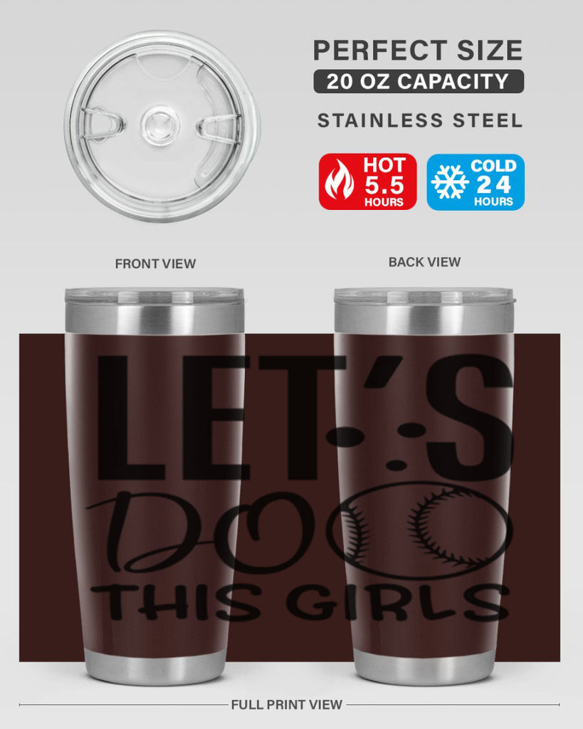 lets do this girls 2281#- softball- Tumbler