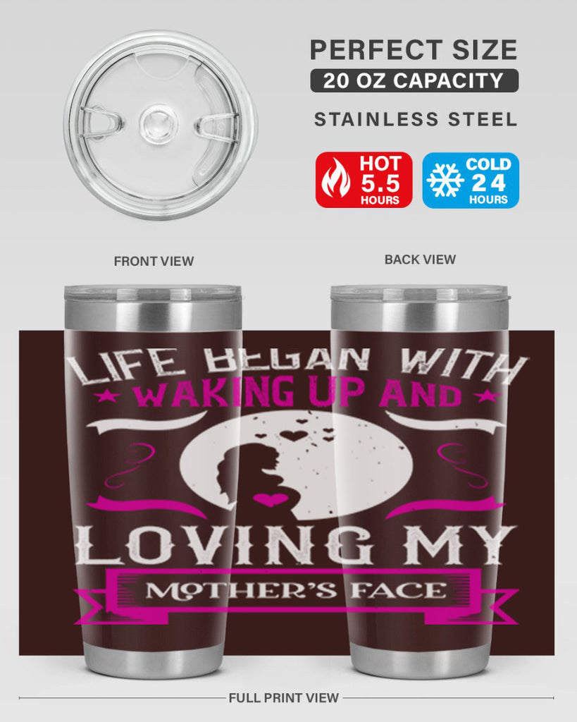 life began with waking 69#- mothers day- Tumbler