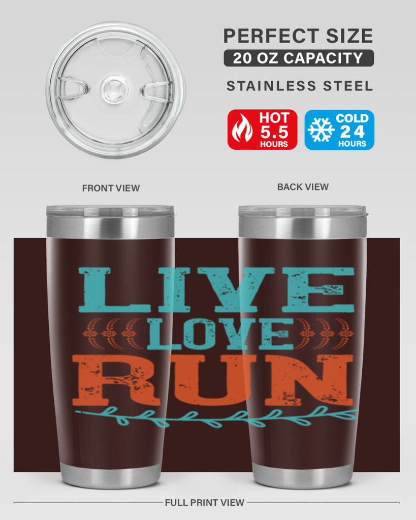 live love run 33#- running- Tumbler