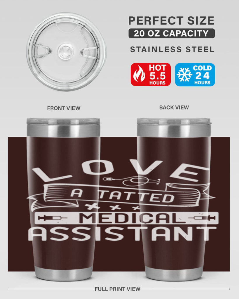 love a tatted medical assistant Style 37#- medical- tumbler